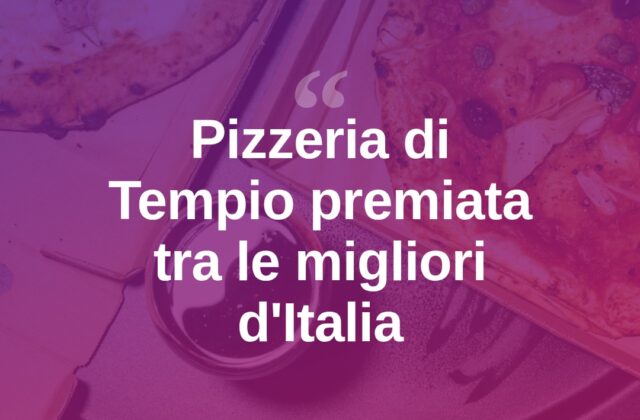 Tempio Pausania, “Bosco” tra le migliori pizzerie d’Italia