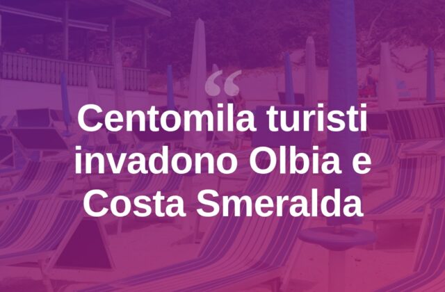 Ferragosto, la carica dei centomila su Olbia e la Costa Smeralda
