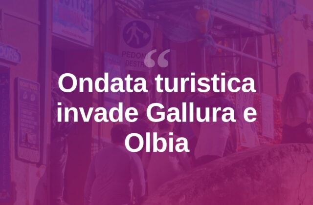 Gallura presa d’assalto: la “carica dei centomila” turisti