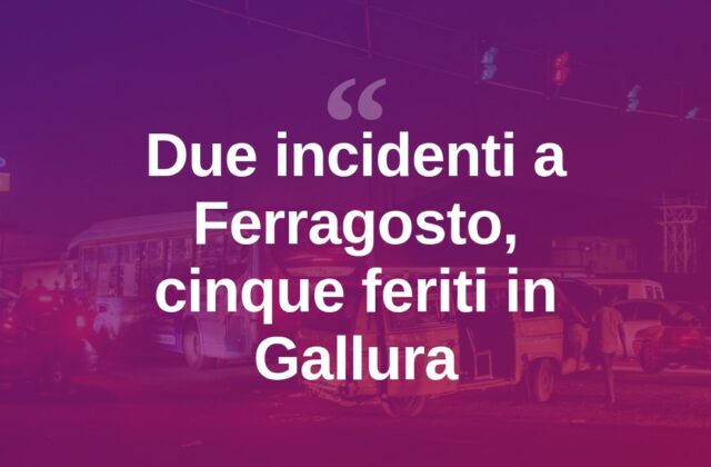 Ferragosto di sangue in Gallura: due incidenti, cinque feriti