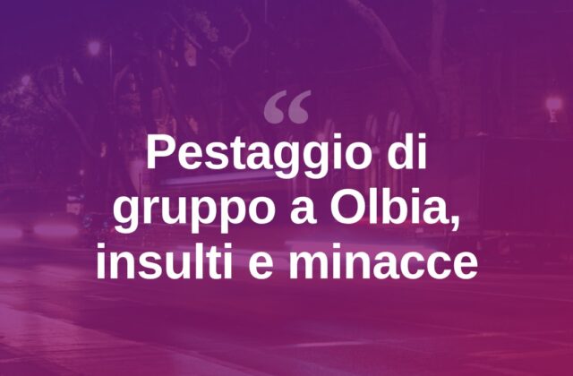 Olbia, pestato da un gruppo di 30 giovani: insulti e minacce