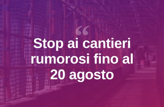 Olbia, stop ai cantieri rumorosi fino al 20 agosto