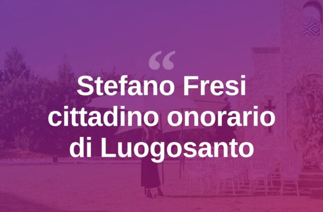 Stefano Fresi cittadino onorario di Luogosanto