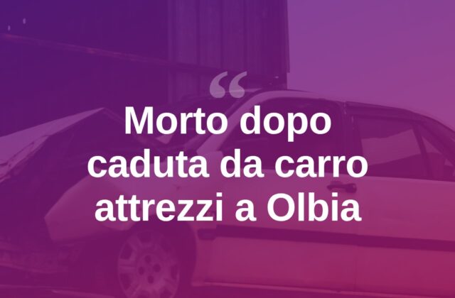 Olbia, morto dopo caduta dal carro attrezzi: quattro indagati