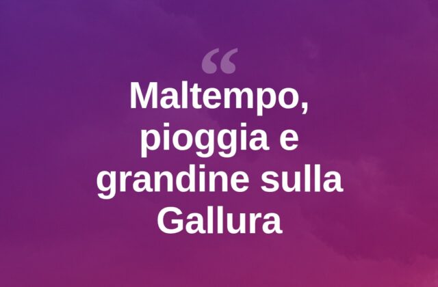 Maltempo in Sardegna: pioggia, vento e grandine sulla Gallura