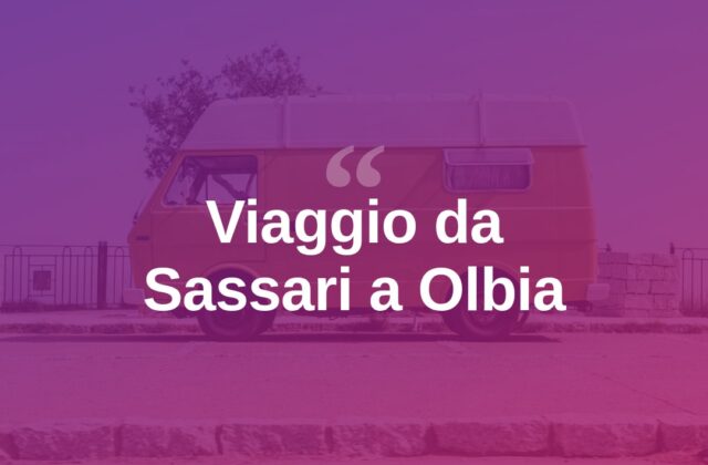 Da Sassari a Olbia, un viaggio tra le mille anime della Sardegna