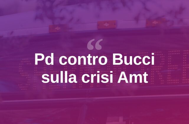 Crisi Amt, il Pd attacca Bucci: “Fuori da ogni logica politica”