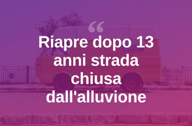 Riapre dopo 13 anni una provinciale chiusa dall’alluvione in Gallura