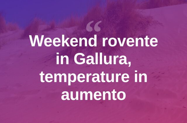 Caldo intenso a Olbia, weekend d’agosto da bollino rosso