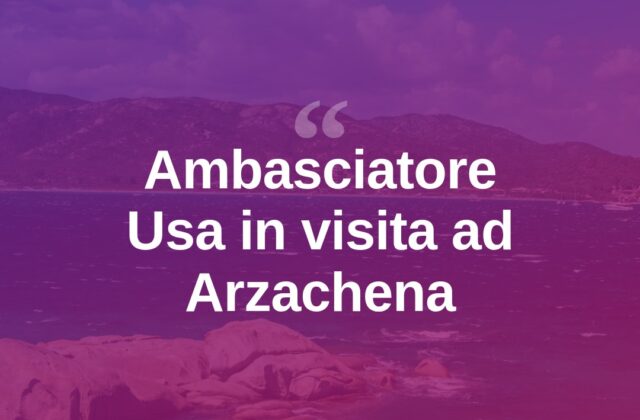L’ambasciatore Usa in visita ad Arzachena dopo La Maddalena