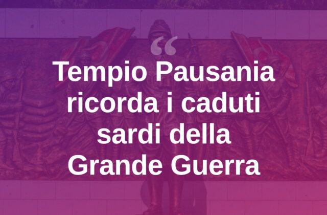 Tempio Pausania ricorda i giovani sardi caduti nella Grande Guerra