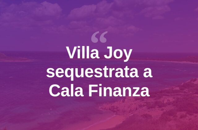 Sequestrata Villa Joy a Cala Finanza per abusi edilizi