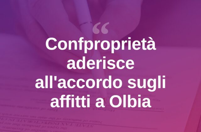 Confproprietà aderisce all’accordo sulle locazioni a Olbia