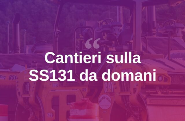 SS131, da domani cantieri tra Cagliari e il km 23