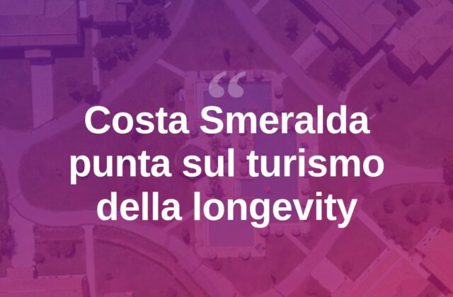 Costa Smeralda punta sul turismo della longevity