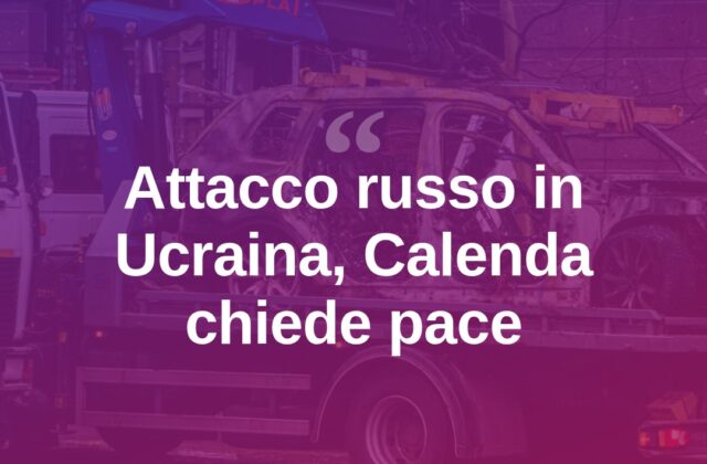 Guerra in Ucraina, Calenda: “Siamo stanchi di questo conflitto”