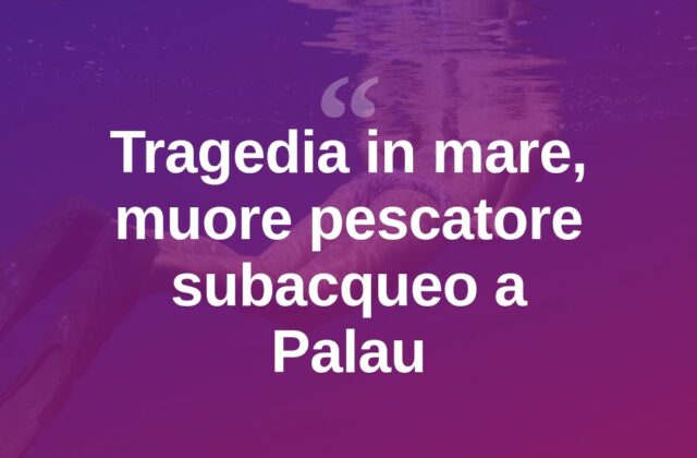 Malore in mare durante la pesca subacquea, muore a Palau