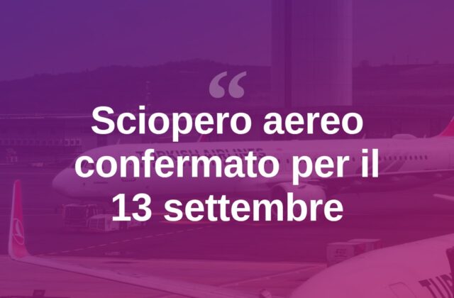 Sciopero aereo confermato il 13 settembre, rischi per Olbia