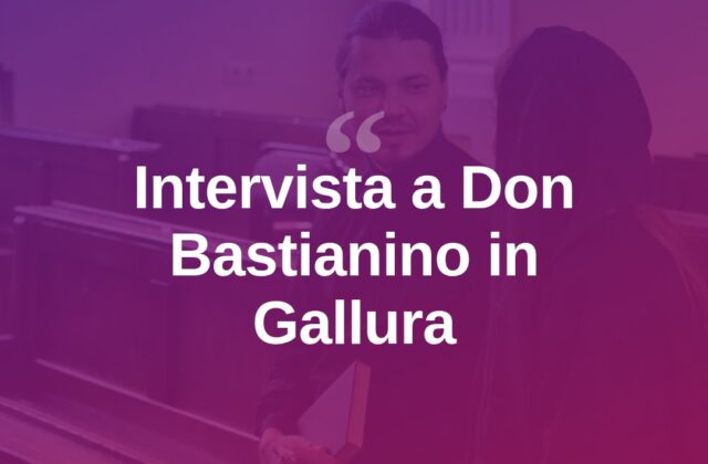 Don Bastianino si racconta in una nuova intervista sulla Gallura