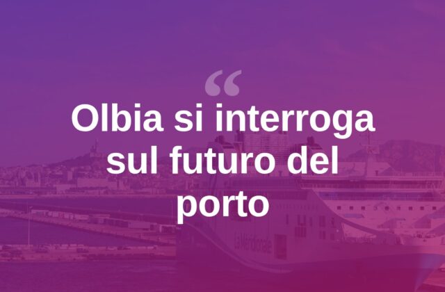 Olbia al 2050, il futuro del porto è ancora a Isola Bianca?