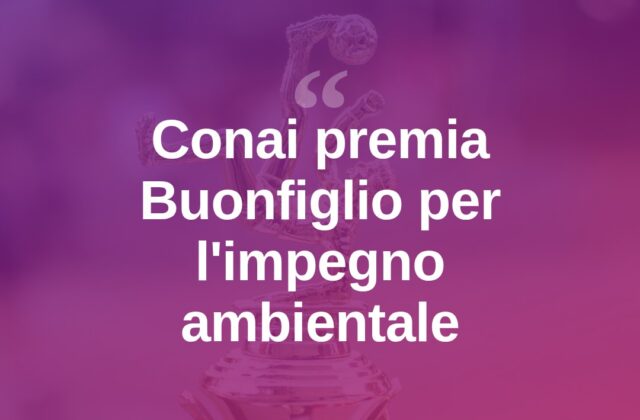 Conai premia Buonfiglio per l’impegno ambientale a Eco