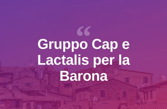 Gruppo Cap e Lactalis insieme per l’expo del quartiere Barona