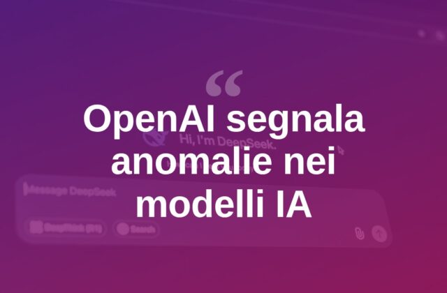 OpenAI segnala sei casi di comportamento anomalo dell’IA in sei mesi