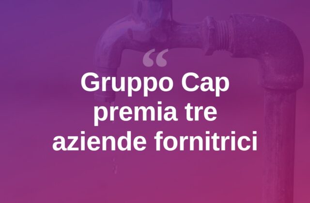 Gruppo Cap premia i migliori fornitori con i Top Supplier Award 2025