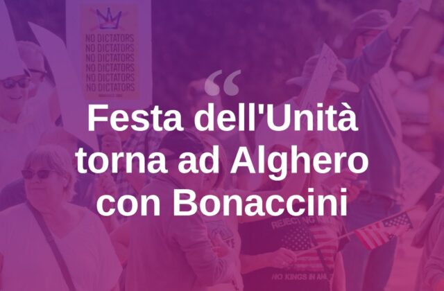 Festa dell’Unità torna in Sardegna: cinque giorni ad Alghero con Bonaccini