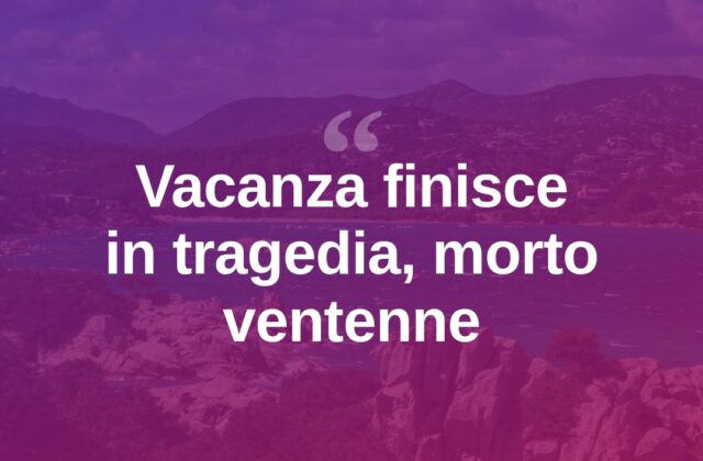 Tragedia in vacanza in Gallura, muore un ventenne