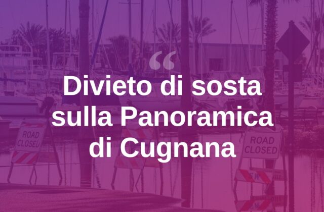Cugnana, stop alla sosta sulla Panoramica: vietati anche i camion vela