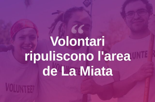 Arzachena, volontari ripuliscono l’area de La Miata