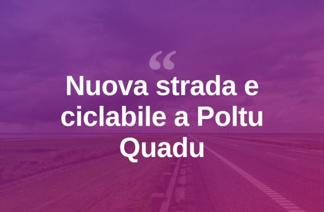 Poltu Quadu, apre la nuova strada con lungomare e ciclabile