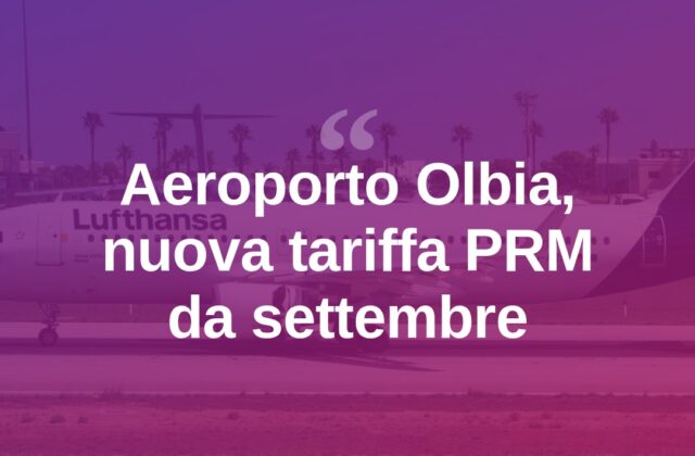 Aeroporto di Olbia, dal 29 settembre tariffa PRM a 0,66 euro