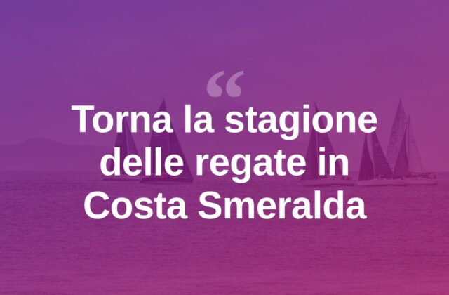 Torna il vento delle regate in Costa Smeralda