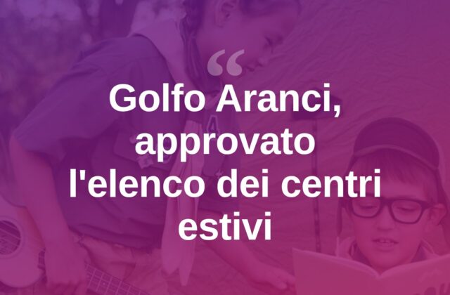 Golfo Aranci, approvato l’elenco dei centri estivi 2025