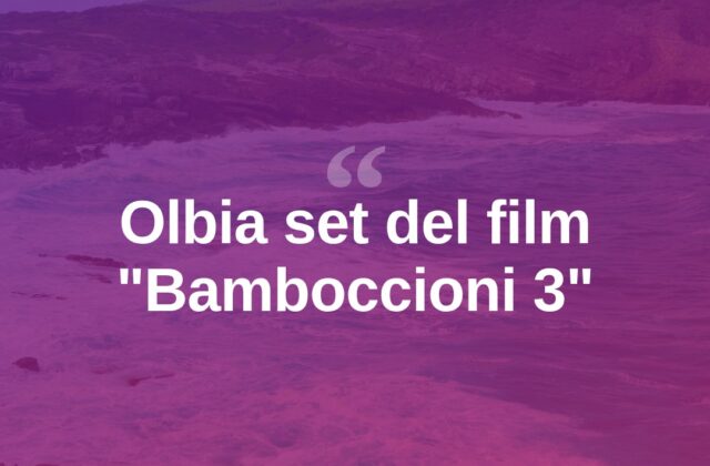 Olbia location per “Un weekend da bamboccioni 3”
