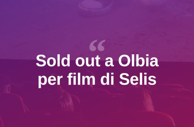 Sold out a Olbia per “E se ora, lontano” di Massimo Selis