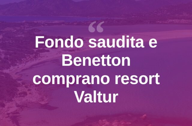 Il Valtur in Gallura passa a un fondo di Bin Salman e Benetton