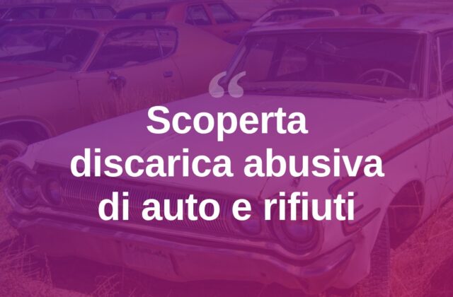 Selargius, discarica abusiva di auto e rifiuti pericolosi: due denunce