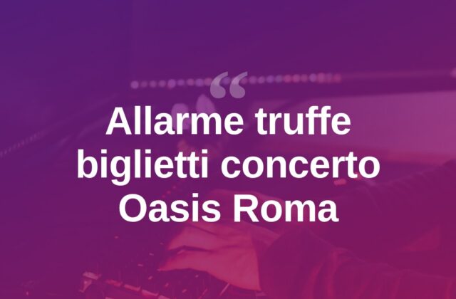 Allarme truffe online per i biglietti degli Oasis a Roma