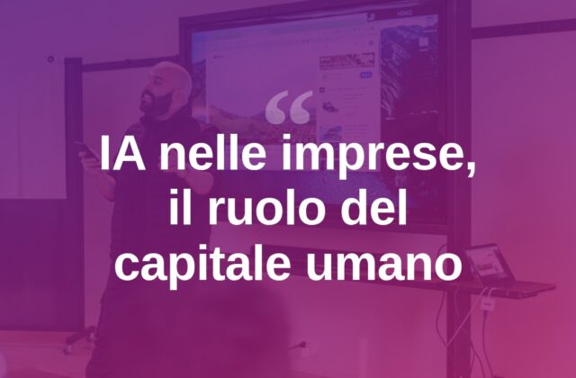 Petroni (UniEticpmi): “L’IA nelle imprese passa dalle persone”
