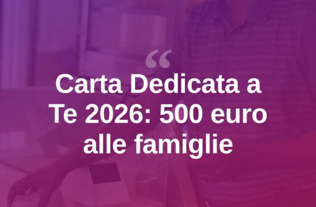 Carta Dedicata a Te 2026, a chi spettano i 500 euro in Gallura