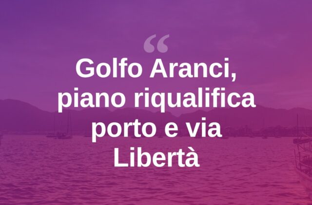 Golfo Aranci, un piano per ridisegnare porto e via Libertà