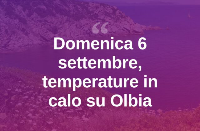Olbia, domenica 6 settembre con temperature in calo