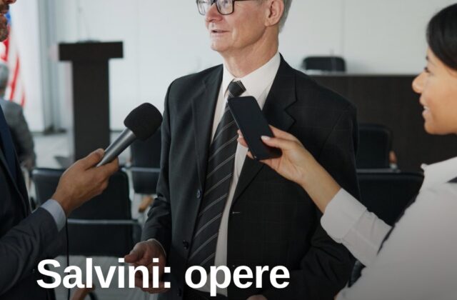 Salvini: “Le opere pubbliche aiutano il Paese, serve unità politica”