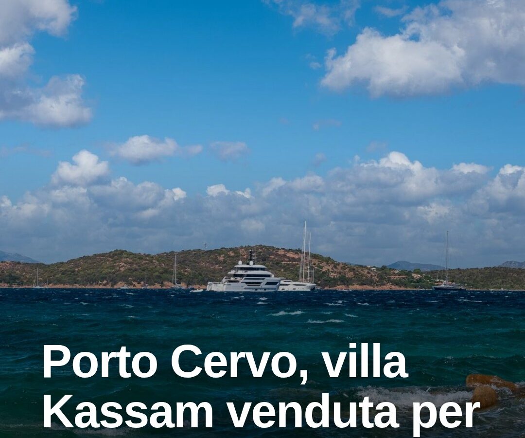 Porto Cervo, villa “Luci di la Muntagna” venduta dai Kassam per 20 milioni