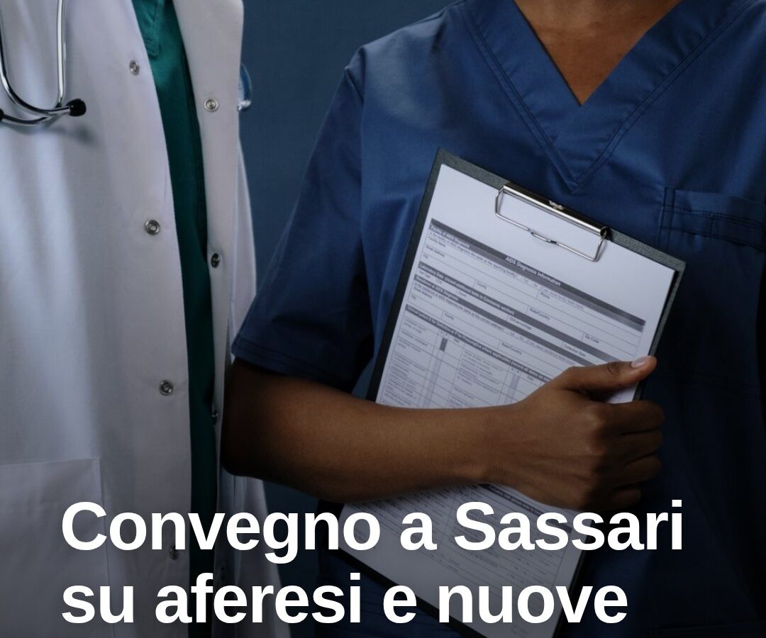 Aferesi e nuove terapie, convegno a Sassari su cura interdisciplinare