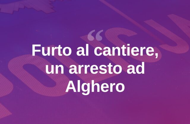 Alghero, furto al cantiere della circonvallazione: un arresto