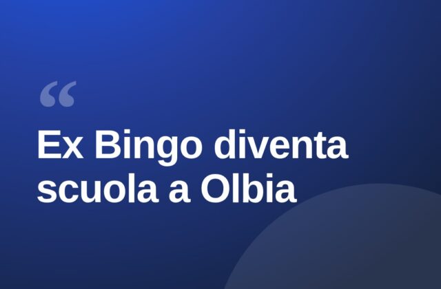 L’ex Bingo di Olbia diventerà sede di dieci aule scolastiche